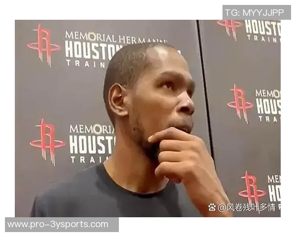 杜兰特与火箭续约展现决心范弗里特伤后他将肩负更大责任